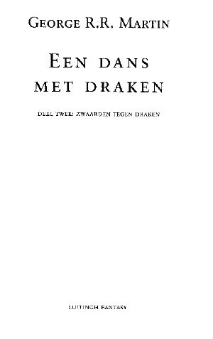 [Het lied van ijs en vuur 5.2] • Een Dans met Draken 2 · Zwaarden tegen Draken